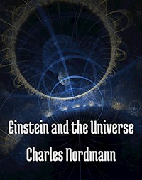 Einstein and the universe - Nordmann Charles - ebook