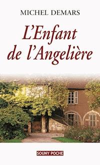 L'Enfant de l'Angelière - Michel Demars - ebook