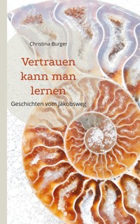 Vertrauen kann man lernen - Christina Burger - ebook