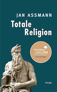 Totale Religion - Jan Assmann - ebook