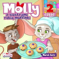 Molly z siostrami piecze muffinki. Część 2 - Marek Gatz - książka