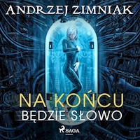 Na końcu będzie słowo - Andrzej Zimniak - ebook + audiobook