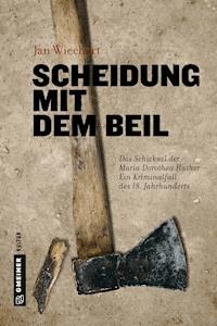 Scheidung mit dem Beil - Jan Wiechert - ebook