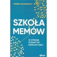 Szkoła memów - Marek Kaczmarzyk - książka