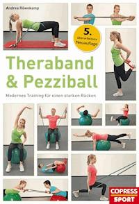 Theraband & Pezziball - Andrea Röwekamp - ebook