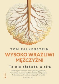 Wysoko wrażliwi mężczyźni - Falkenstein Tom - ebook + książka