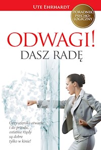 Odwagi! Dasz radę - Ute Ehrhardt - książka