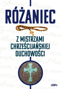 Różaniec z mistrzami chrześcijańskiej duchowości - Michał Wilk - książka