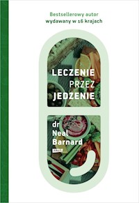Leczenie przez jedzenie - Barnard Neal - książka