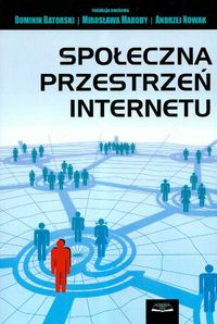 Społeczna przestrzeń internetu -  - książka