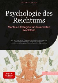 Psychologie des Reichtums: Mentale Strategien für dauerhaften Wohlstand - Artemis Saage - Deutschland - ebook