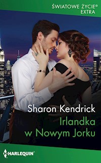 Irlandka w Nowym Jorku (Światowe Życie Extra) - Sharon Kendrick - ebook