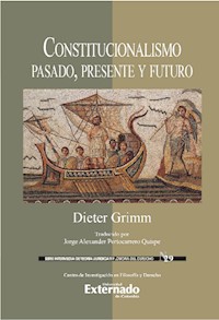 Constitucionalismo, pasado, presente y futuro - Dieter Grimm - ebook