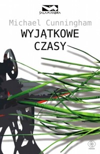 Wyjątkowe czasy - Michael Cunningham - ebook