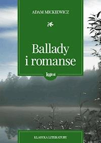 Ballady i romanse - Adam Mickiewicz - darmowy ebook + książka