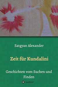 Zeit für Kundalini - Satgyan Alexander - ebook