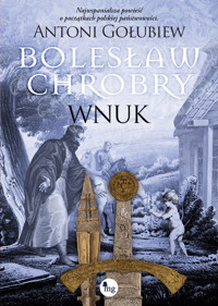 Bolesław Chrobry Wnuk - Gołubiew Antoni - książka