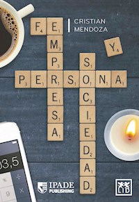 Persona, empresa y sociedad - Cristian Mendoza - ebook