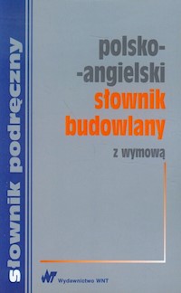 Polsko-angielski słownik budowlany z wymową -  - książka