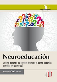 Neuroeducación. - ALEXANDER ORTIZ - ebook