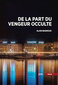 De la part du vengeur occulte - Alain Bagnoud - ebook