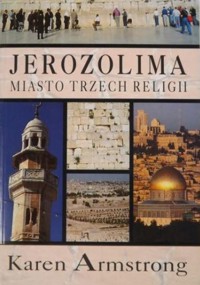 Jerozolima. Miasto trzech religii - Karen Armstrong - ebook