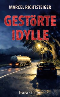 Gestörte Idylle - Marcel Richtsteiger - ebook