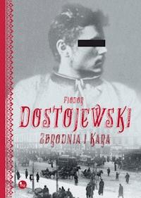 Zbrodnia i kara - Fiodor Dostojewski - ebook + książka