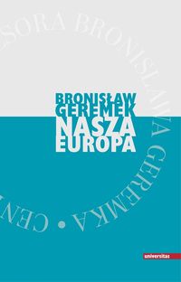 Nasza Europa - Geremek Bronisław - książka