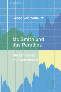 Mr. Smith und das Paradies - Georg von Wallwitz - ebook