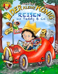 Der kleine König - Reisen mit Teddy & Co - Hedwig Munck - ebook