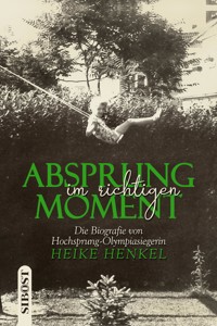 Absprung im richtigen Moment - Heike Henkel - ebook