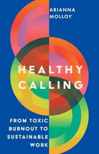 Healthy Calling - Arianna Molloy - ebook