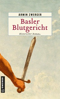 Basler Blutgericht - Armin Zwerger - ebook