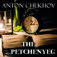 The Petchenyeg - Anton Chekhov - audiobook