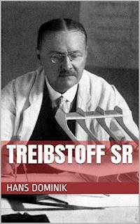 Treibstoff SR - Hans Dominik - ebook