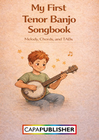 Easy Tenor Banjo Songbook for Kids – Traditional Favorites - Joan Capafons Manils - ebook