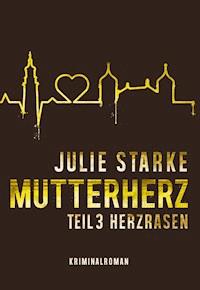 Mutterherz Teil 3 - Julie Starke - ebook