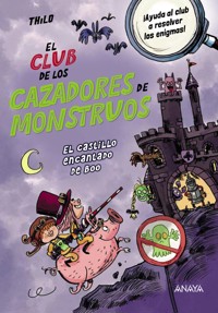 El Club de los Cazadores de Monstruos: El castillo encantado de Boo - THiLO - ebook