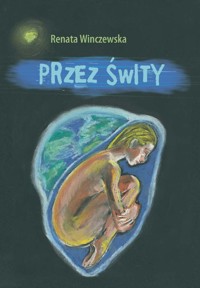 Przez świty - Winczewska Renata - książka