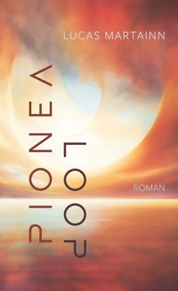 Pionéa - Loop - Lucas Martainn - ebook