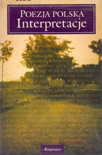 Poezja polska. Interpretacje - redakcja Krystyna Heska-Kwaśniewicz, Bogdan Zeler - ebook