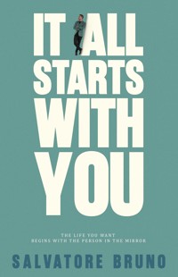 It All Starts With You - Salvatore Bruno - ebook