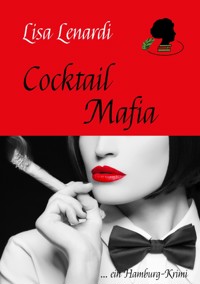 Cocktail Mafia - Lisa Lenardi - ebook