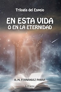 En esta vida o en la eternidad - R. M. Fernández Parra - ebook