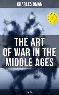 The Art of War in the Middle Ages (378-1515) - Oman Charles - ebook
