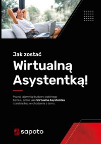 Jak zostać Wirtualną Asystentką! - Justyna Gębka-Sikora, Dawid Rzepczyński - ebook + audiobook