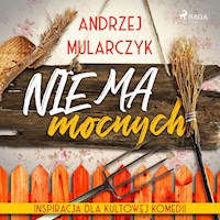Nie ma mocnych - Andrzej Mularczyk - ebook + audiobook
