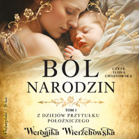 Ból narodzin - Weronika Wierzchowska - ebook + audiobook