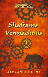 Shaframs Vermächtnis - Alexander Lenz - ebook